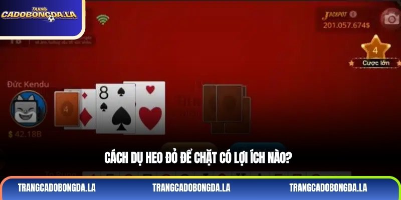 Cách dụ heo đỏ để chặt có lợi ích nào?